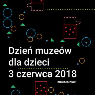 muzealniaki 3 czerwca2018